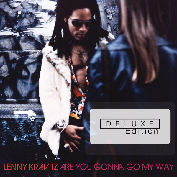 Lenny kravitz Are You Gonna Go My Way Deluxe Edition Cover