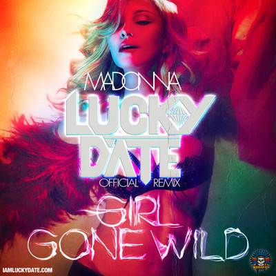Madonna Lucky Date Girl Gone Wild Remix Single Cover